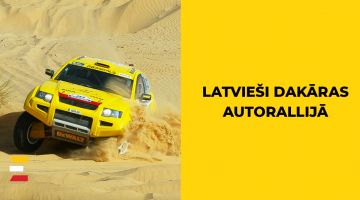 Slavenākie latvieši Dākaras RALLIJA vēsturē